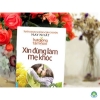 Hạt Giống Tâm Hồn – Xin Đừng Làm Mẹ Khóc